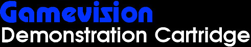 Gamevision Demonstration Cartridge